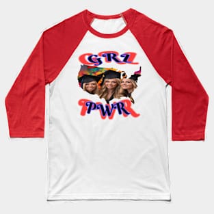 GRL PWR, GRADUATING DAUGHTERS Baseball T-Shirt